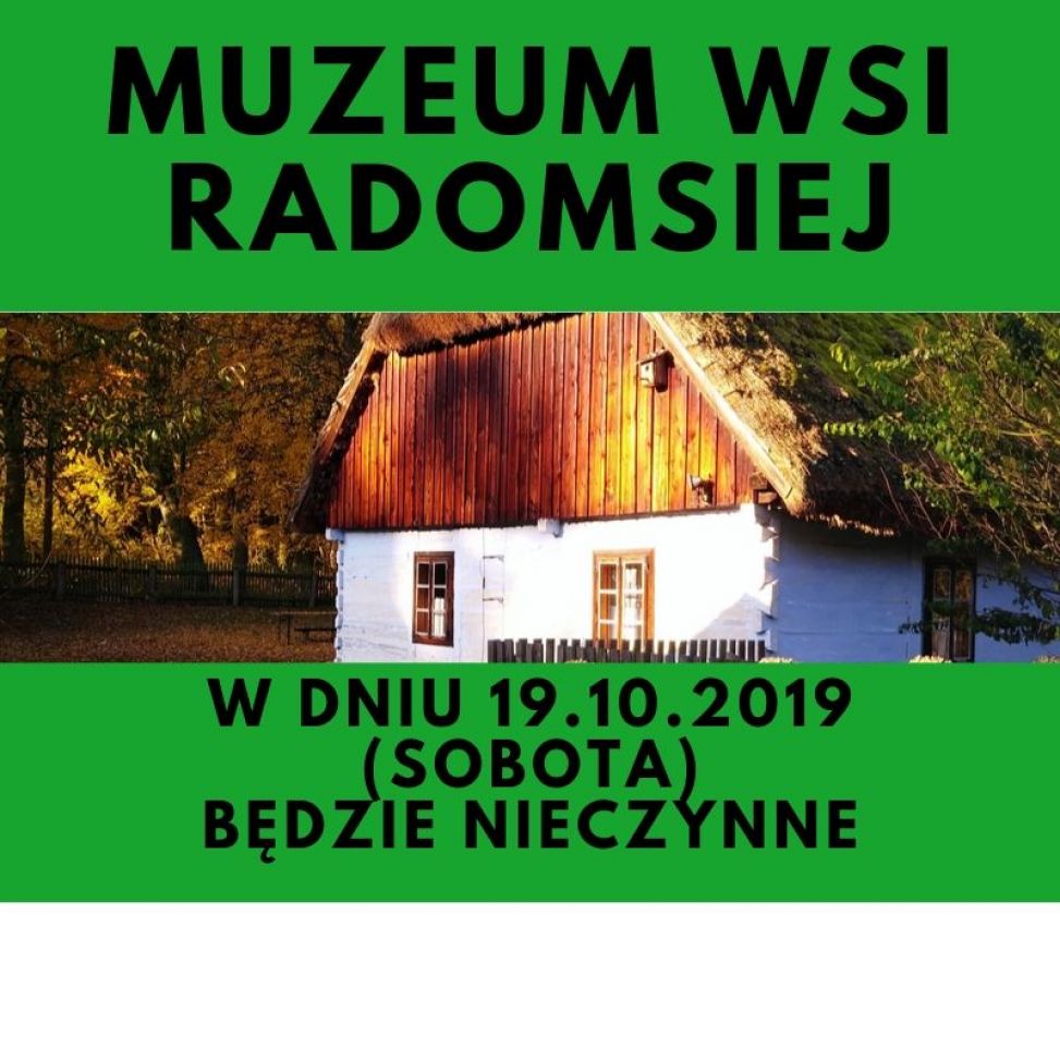 W najbliższą sobotę muzeum będzie nieczynne