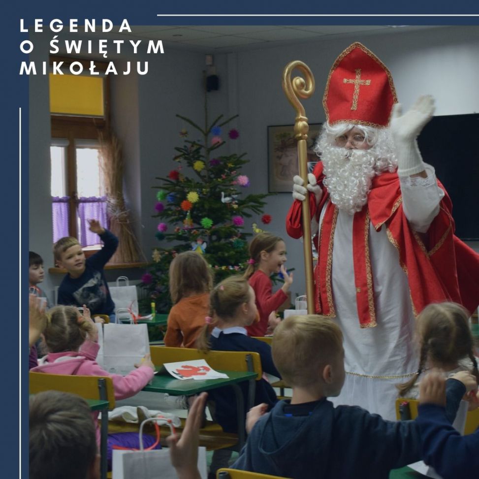 O święty Mikołaju Przynosisz Dobro Nam Legenda o świętym Mikołaju