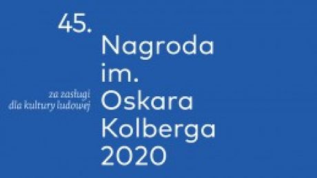 Laureaci 45. edycji Nagrody im. Oskara Kolberga 