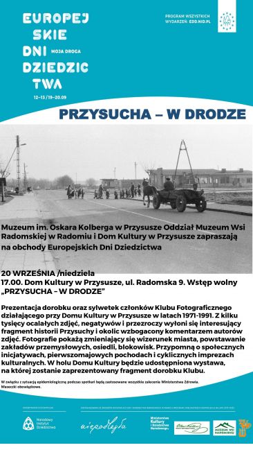 Europejskie Dni Dziedzictwa
Przysucha - w drodze 