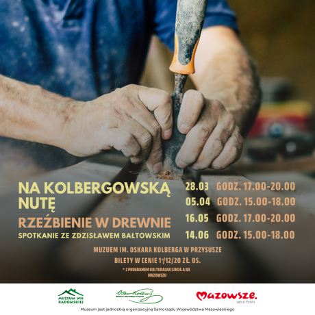 Na kolbergowską nutę – rzeźbienie w drewnie