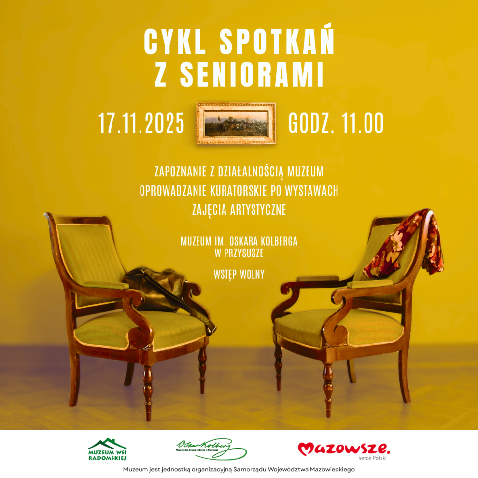 Cykl spotkań z seniorami w Muzeum Oskara Kolberga