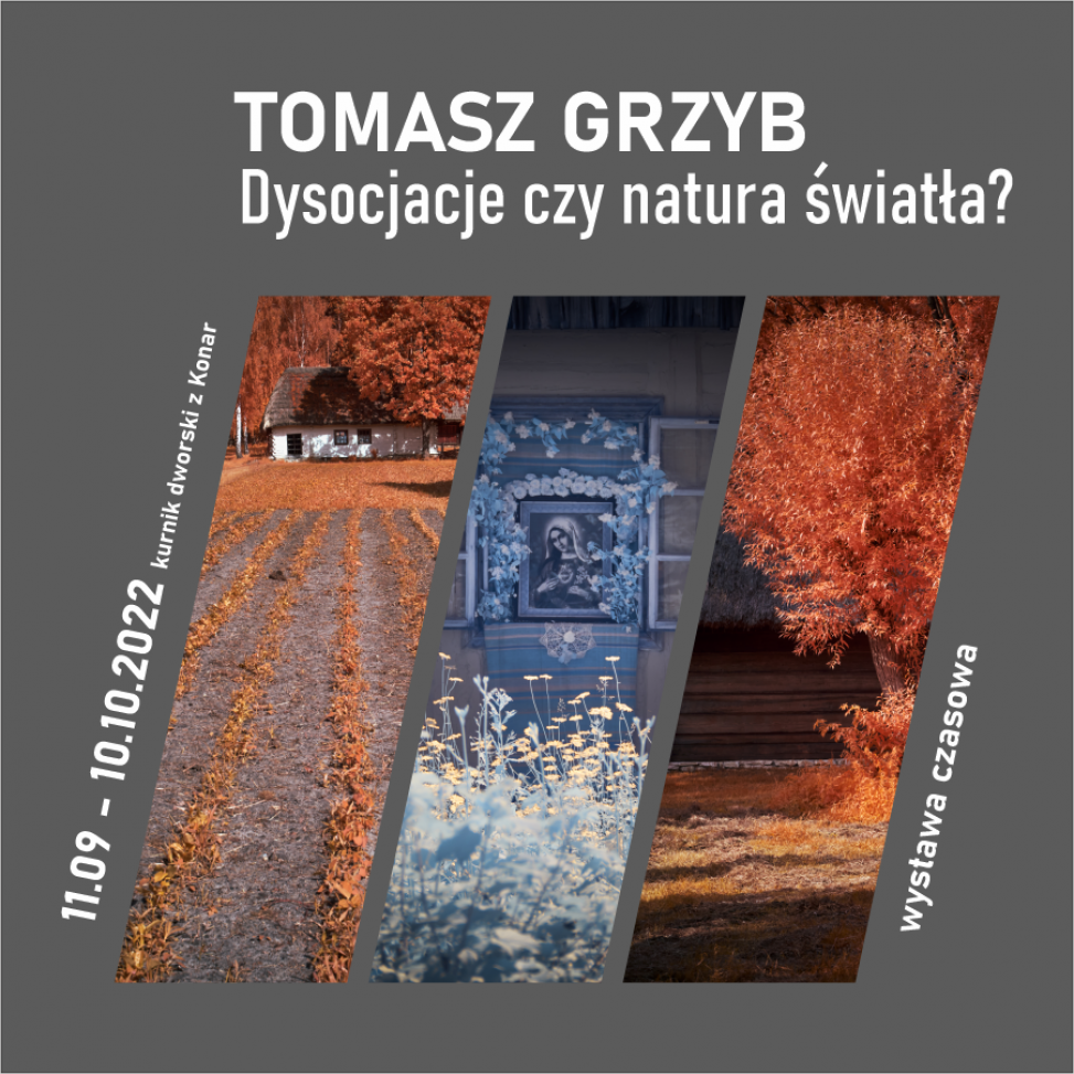 Wystawa Fotografii Tomasza Grzyba