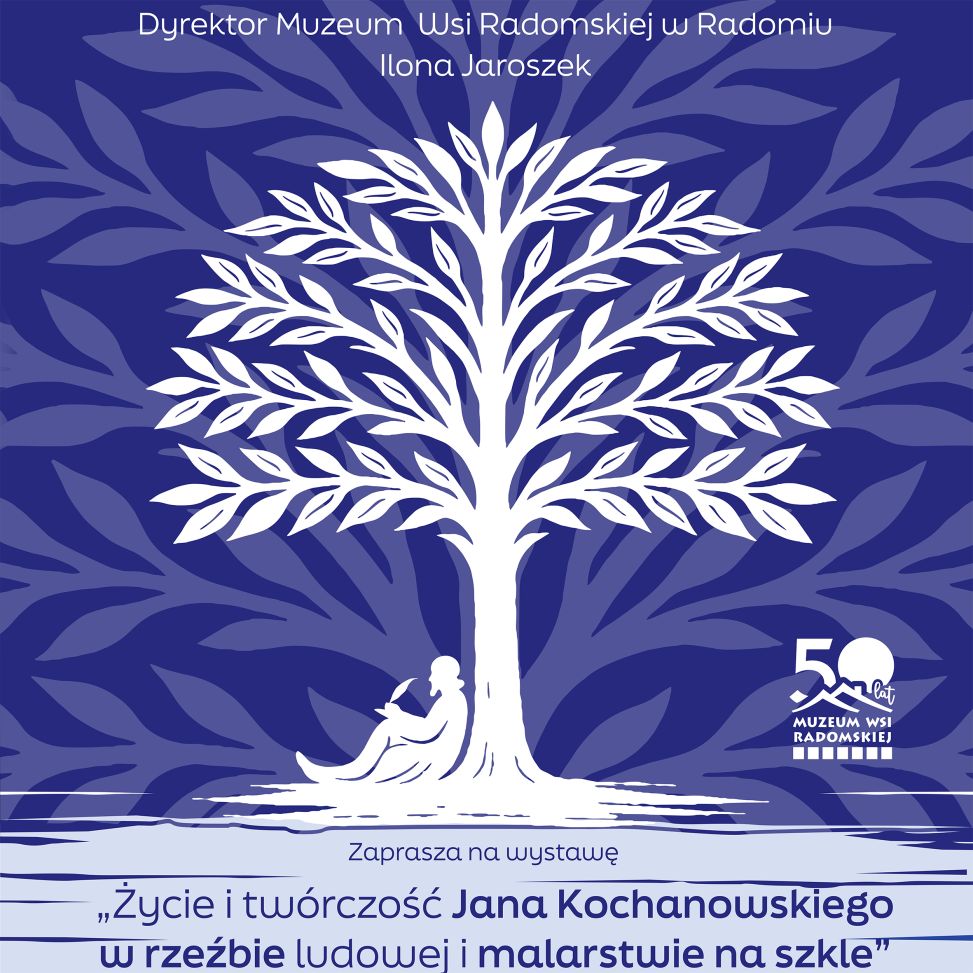 „Życie i twórczość Jana Kochanowskiego w rzeźbie i malarstwie ludowym na szkle” - nowa wystawa czasowa
