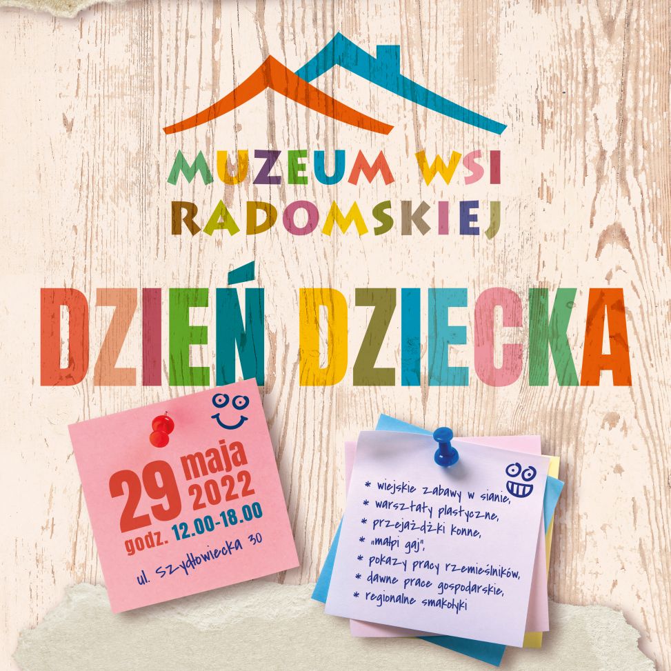 Dzień Dziecka w Muzeum Wsi Radomskiej 