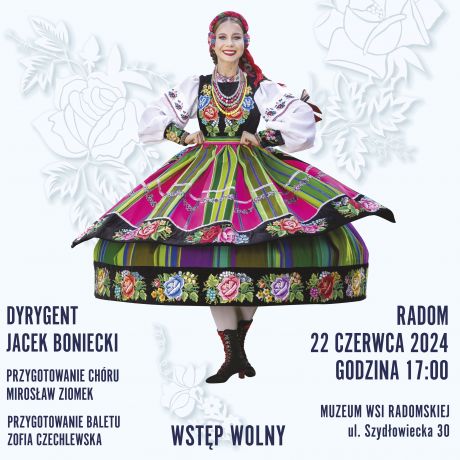 Koncert Zespołu Pieśni i Tańca MAZOWSZE (22.06.2024 r)