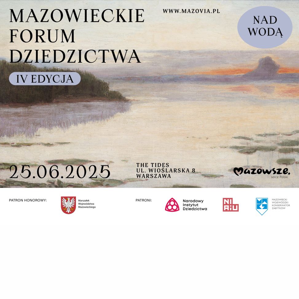 IV edycja Mazowieckiego Forum Dziedzictwa – Nad wodą
