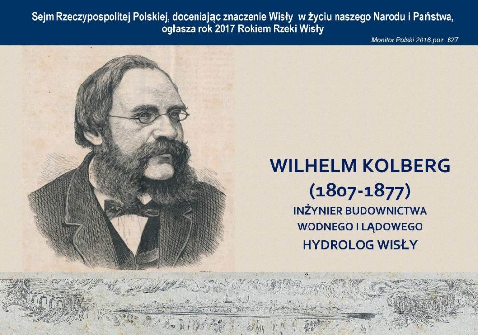 WILHELM KOLBERG  INŻYNIER BUDOWNICTWA WODNEGO I LĄDOWEGO, HYDROLOG WISŁY