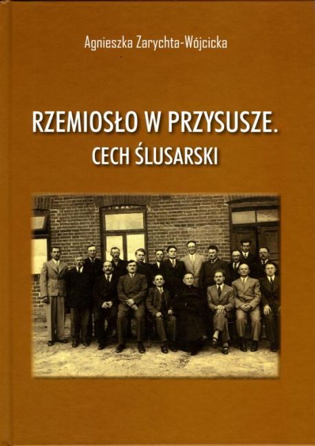 Rzemiosło w Przysusze. Cech ślusarski