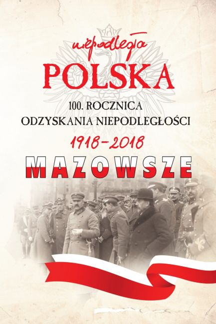 100. ROCZNICA ODZYSKANIA NIEPODLEGŁOŚCI