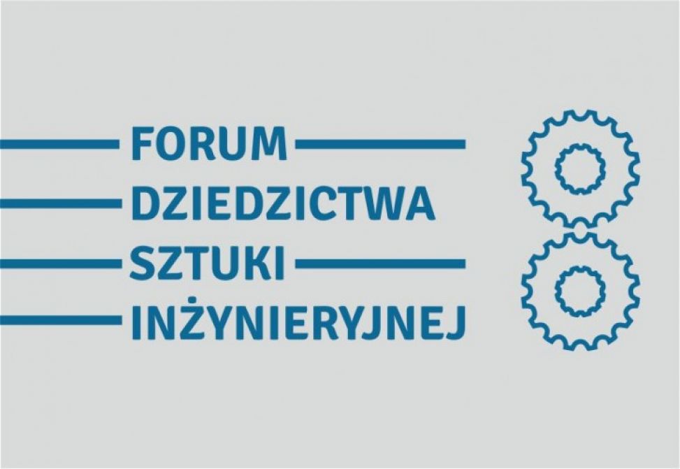 Powołanie Forum Dziedzictwa Sztuki Inżynieryjnej